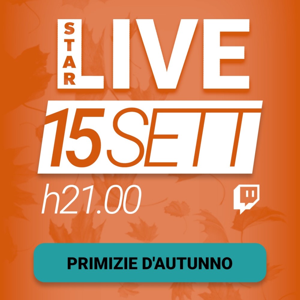 Star - Live 15 settembre Star - Live 15 settembre